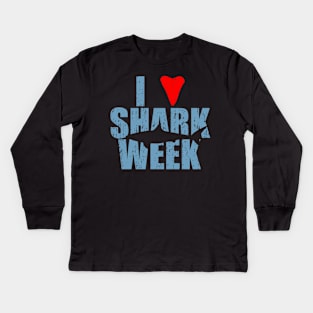 I Love Shark Week - Shark Week Kids Long Sleeve T-Shirt